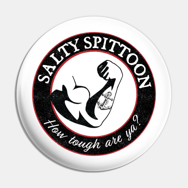 Salty Spittoon | How tough are ya? Pin by Wolfy's Studio
