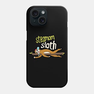 Stepmom Sloth Phone Case