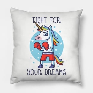 Fight for your Dreams Pillow