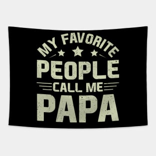 My Favorite People Call Me Papa Dad Tapestry