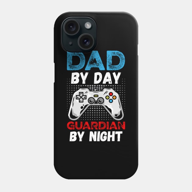 Dad By Day Guardian By Night Phone Case by DragonTees