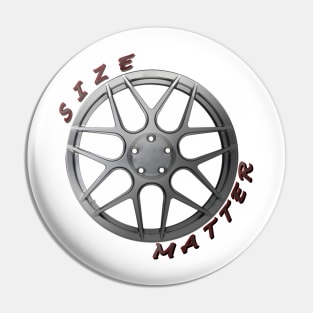 Size Matter, Wheel Type 2 Pin