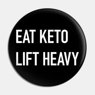 Eat Keto, Lift Heavy (dark) Pin