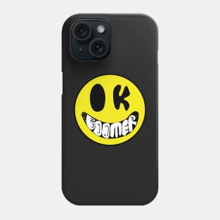 Okay Boomer Crappy Face, Happy Face, Smiley Face Phone Case