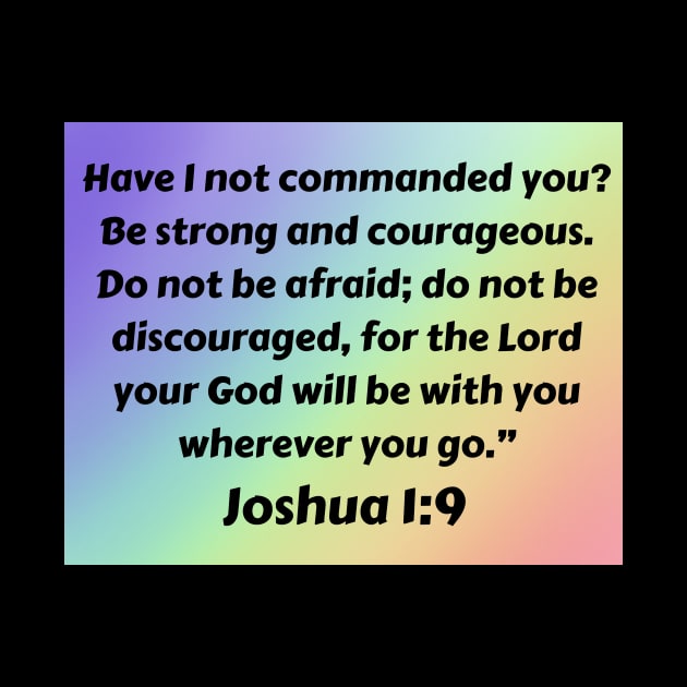 Bible Verse Joshua 1:9 by Prayingwarrior