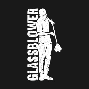 Glassblowing Glass Blower Glass Blowing Glassblower T-Shirt