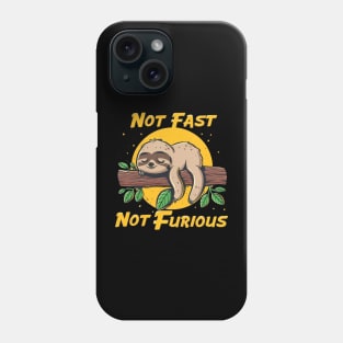 Not Fast Not Furious Funny Sloth Quote Phone Case