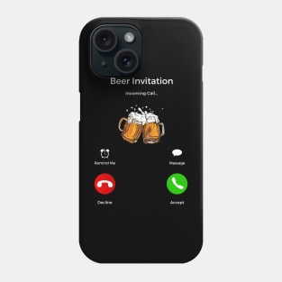 Beer Invitation Incoming Call Phone Case