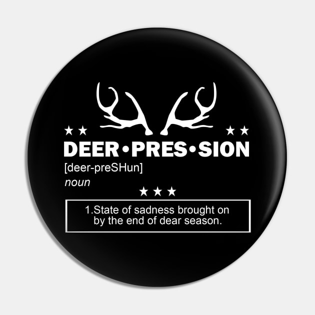 Deer Hunting Deerpression Quote Pin by TheBestHumorApparel