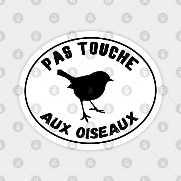 Protection des oiseaux - Don't kill the birds Magnet by Mr Youpla