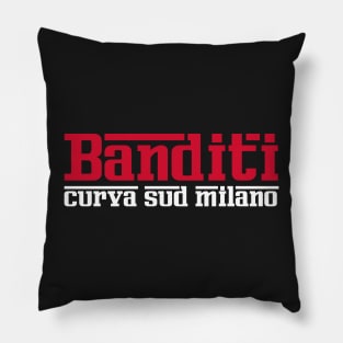 Banditi curva sud milano Pillow