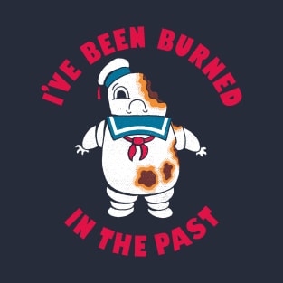 Burned In The Past T-Shirt