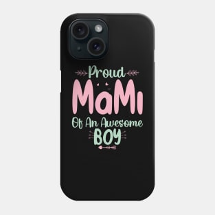 Proud Mami Of An Awesome Boy Phone Case