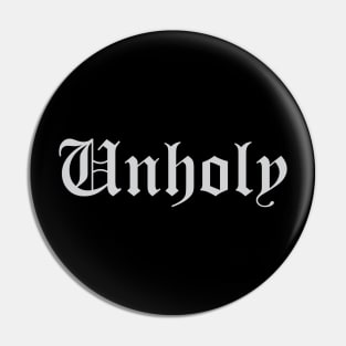 Unholy Pin