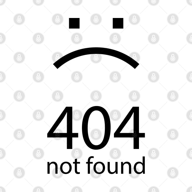 404 Not Found (Black Text) by albinochicken