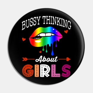 Busy Thinking About Girls Pin