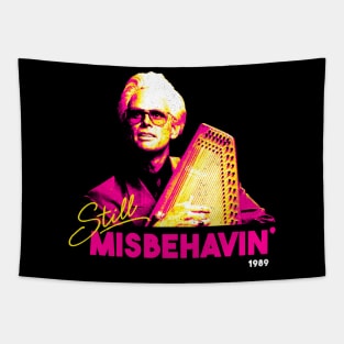 Still Misbehavin' Tapestry