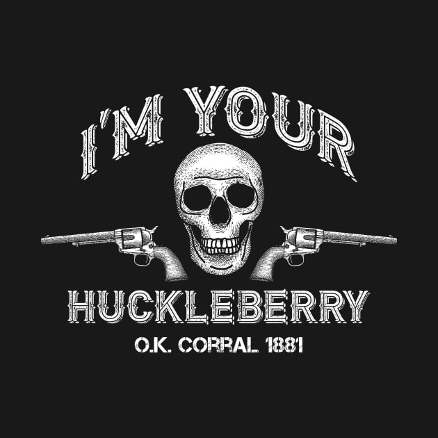 I'm Your Huckleberry by Pufahl