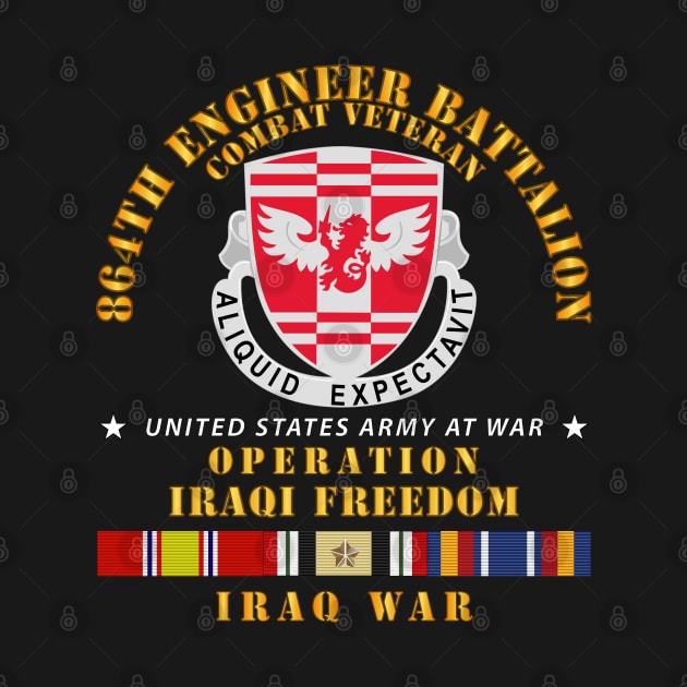 864th Eng Bn - Iraqi Freedom Veteran w IRAQ SVC by twix123844