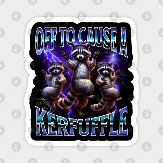 Funny Raccoons Off To Cause A Kerfuffle bootleg retro design Magnet by Luxinda