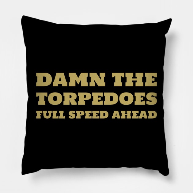 Damn The Torpedoes Full Speed Ahead Basketball Lover Pillow by Shopinno Shirts