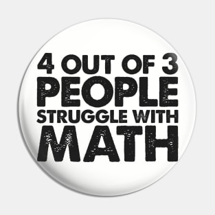 4 Out Of 3 People Struggle With Math Pin