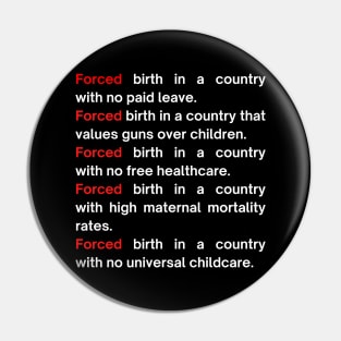 pro choice, No Freedom in the Land of free Pin