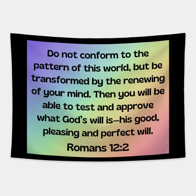 Bible Verse Romans 12:2 Tapestry by Prayingwarrior