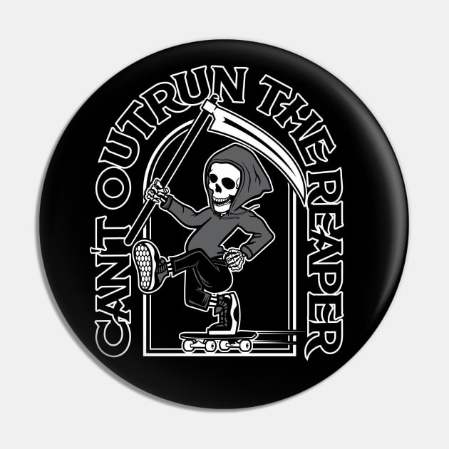 Can't Outrun The Reaper Pin by SOURTOOF CREATIVE