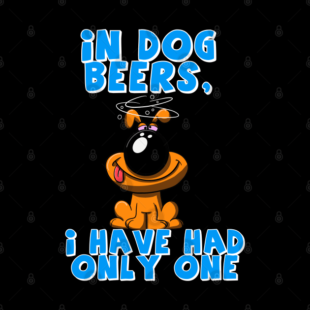 In Dog Beers, I have had only one by JAC3D