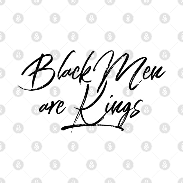 Black Men Are Kings | African American | Black Lives by UrbanLifeApparel