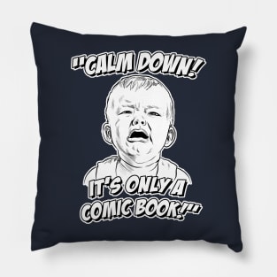 Calm Down! Pillow