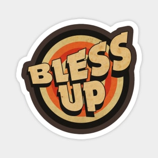 Bless Up Vintage Magnet