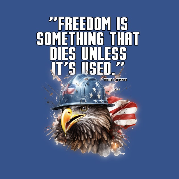 Freedom is Something that Dies unless it's Used by FWACATA