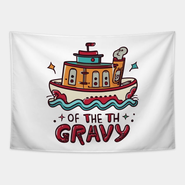 FUNNY THANKSGIVING VICE ADMIRAL OF THE GRAVY BOAT Tapestry by CosmicCat