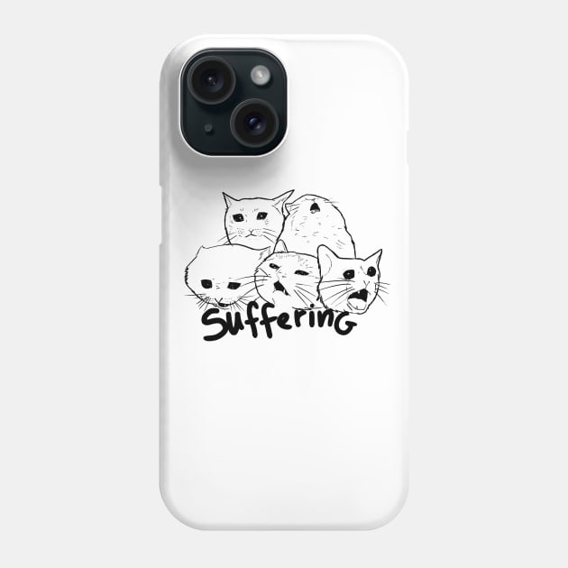 Suffering- crying cat meme Phone Case by Amanda Excell