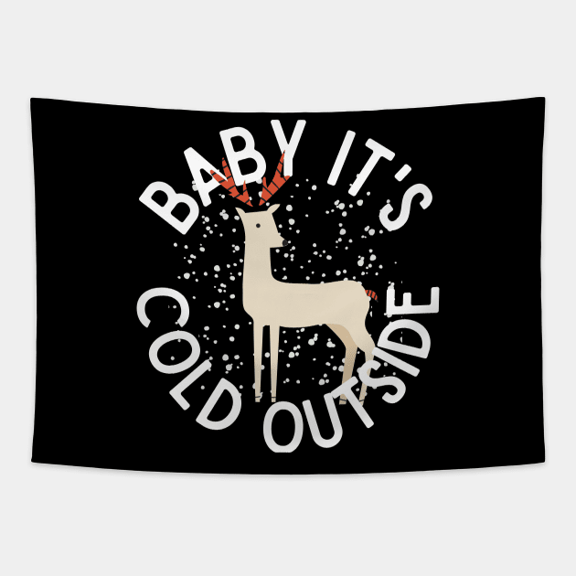 Baby It's Cold Outside Winter Reindeer Snow Tapestry by nathalieaynie