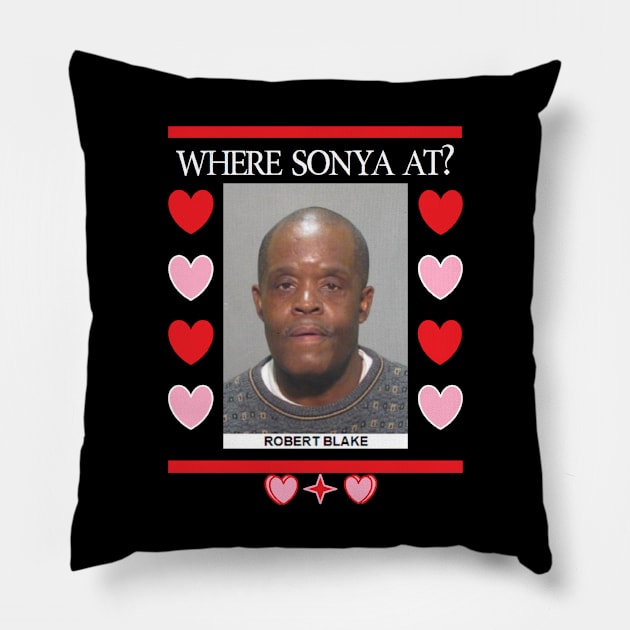 Where Sonya At? Pillow by SoWhat