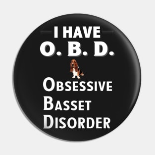 I Have OAD Obsessive Basset Disorder Pin