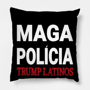 maga policia trump latinos Pillow