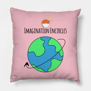 Imagination Encircles The Whole World Girl Creativity Pillow