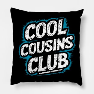 Cool Cousins Club Pillow