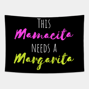 This Mamacita Needs a Margarita Tapestry