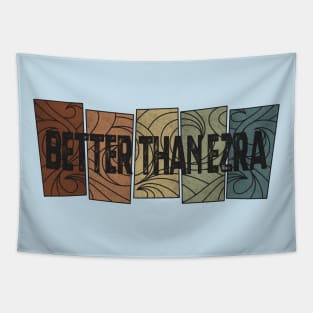 Better Than Ezra - Retro Pattern Tapestry