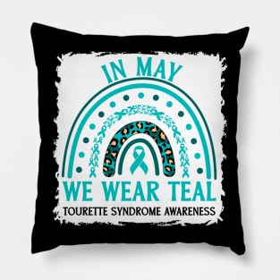In May We Wear Teal Tourette Syndrome Awareness Pillow