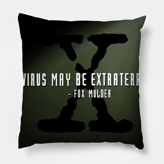 The Virus May Be Extraterrestrial Pillow by NerdShizzle