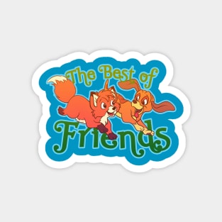 The Best of Friends Magnet
