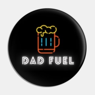 Dad Fuel: Neon Beer Pin