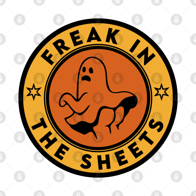 Freak In The Sheets by oneduystore