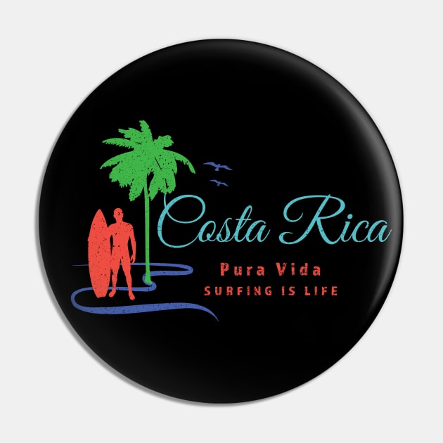 Costa Rica – Pura Vida – Surfing Is Life Pin by Pine Hill Goods